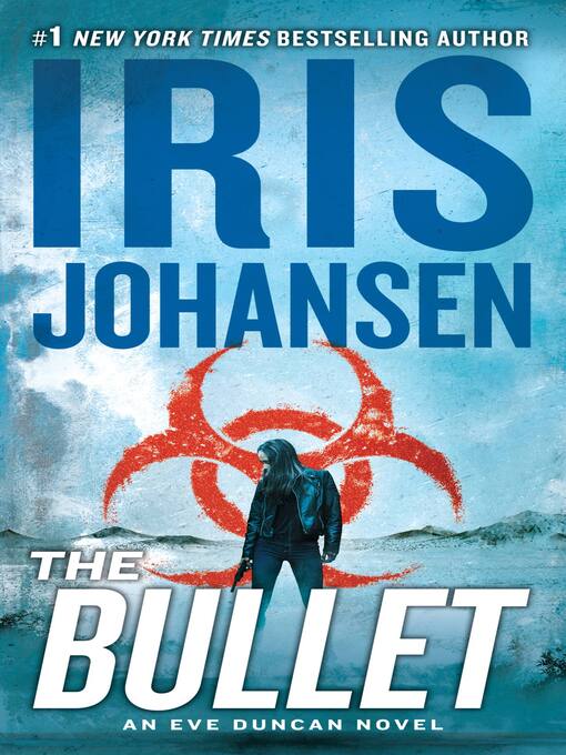 Title details for The Bullet by Iris Johansen - Wait list